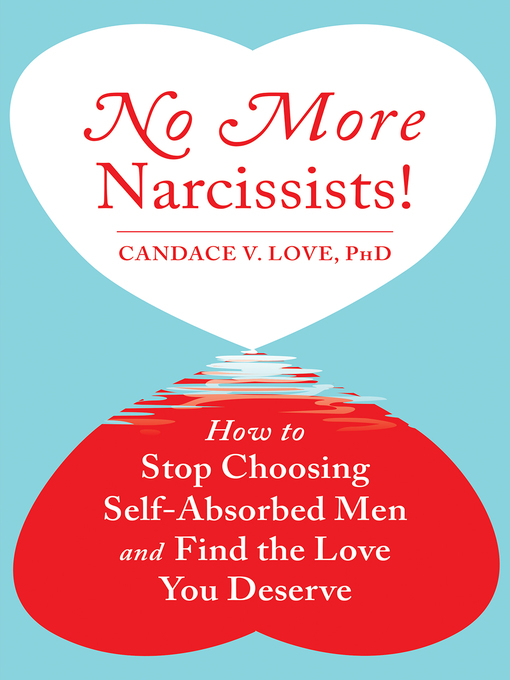 Title details for No More Narcissists! by Candace V. Love - Available